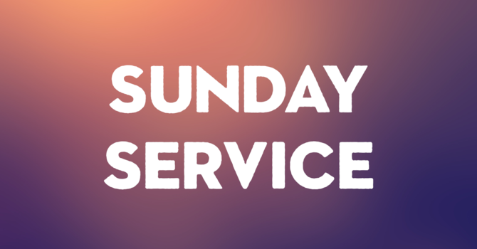 Sunday Morning Service