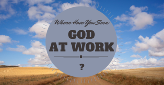 Jared Bosgra - Where Have You Seen God At Work?