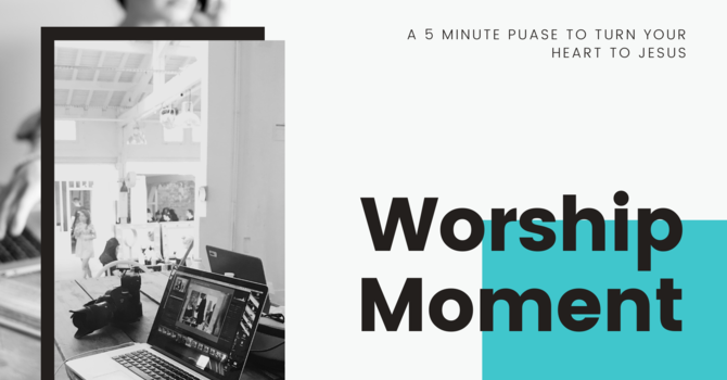 Worship Moment  image