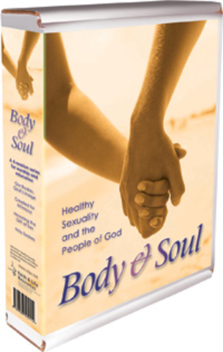 Body & Soul: Healthy Sexuality and the People of God