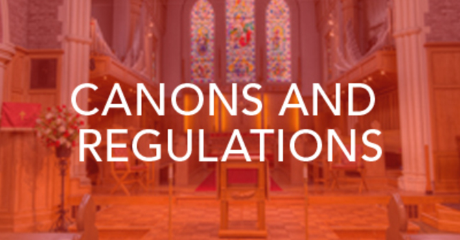 Canons and Regulations