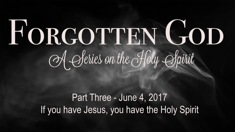 If You Have Jesus You Have The Spirit