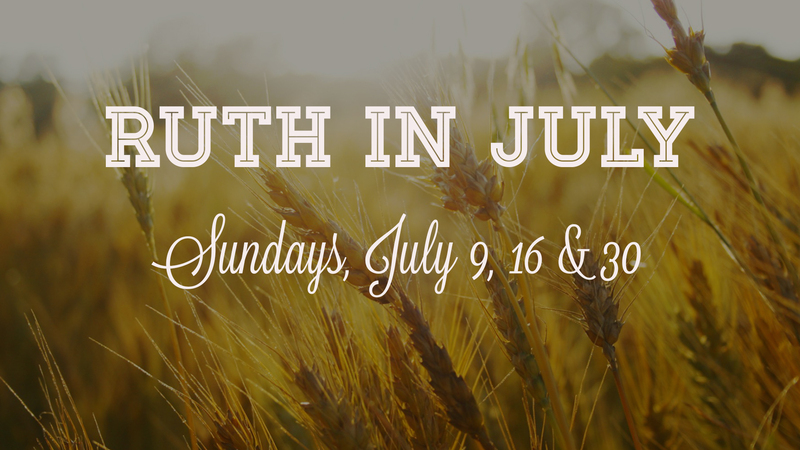 Ruth in July