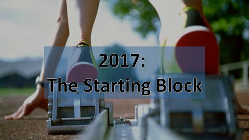 2017: The Starting Block