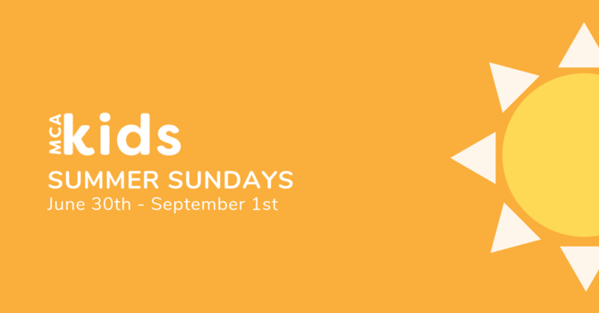 MCA Kids Summer Sundays image