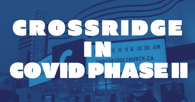 Crossridge in COVID Phase II image