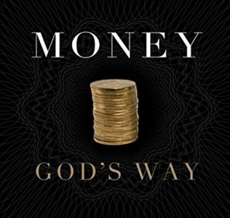 Money God's Way