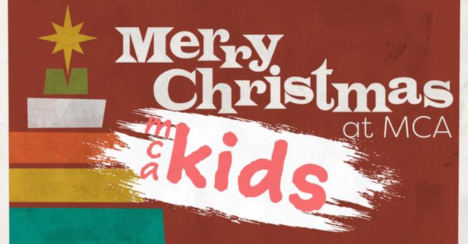 Christmas 2017 - MCA Kids image