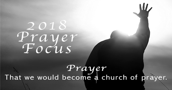 2018 Prayer Focus