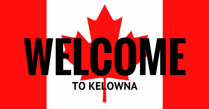 Welcome To Kelowna!   image