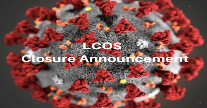 LCOS Closure Announcement image