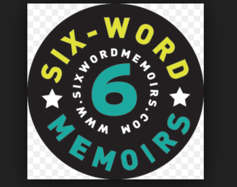 SIX WORD SPIRITUAL MEMOIR CHALLENGE