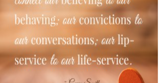 "Faith is best lived on our feet."