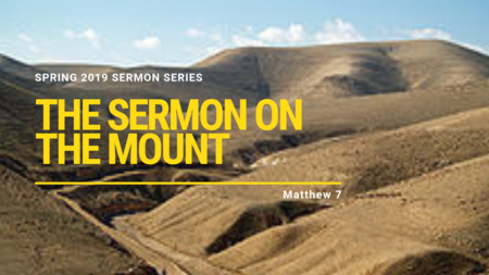 The Sermon on the Mount - Spring 2019