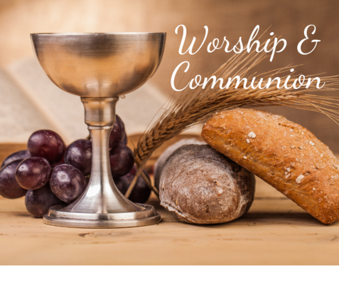 Worship and Communion