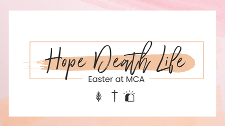 Easter - Hope, Death, Life