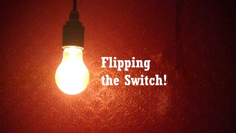 Flipping the Switch