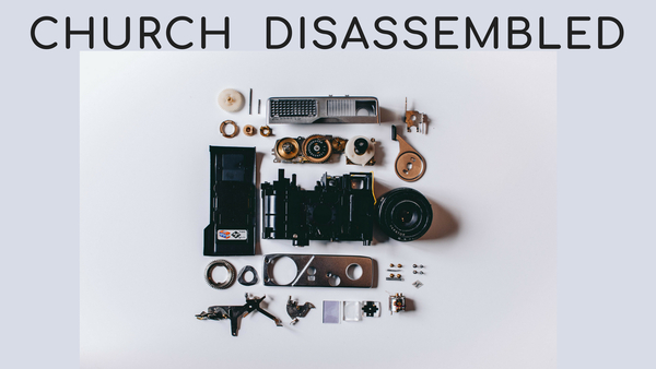 The Church Disassembled