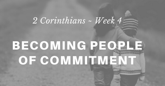 Becoming People of Commitment