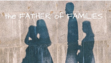 The Father of Families