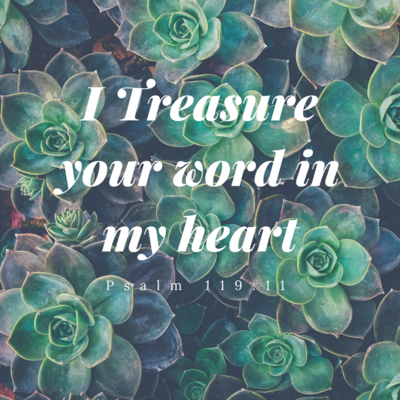 I Treasure your Word in my Heart