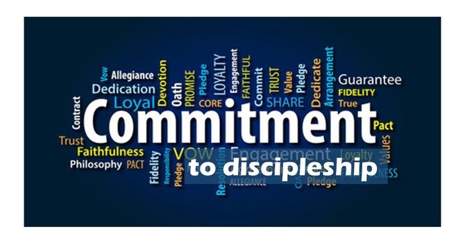 Commitment to Discipleship