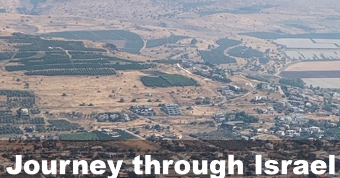 Journey through Israel, Part 2