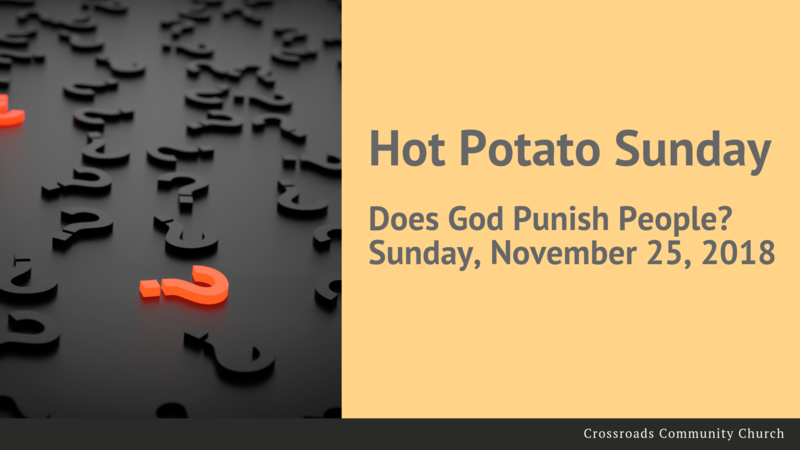 Hot Potato Sunday - Does God Punish People?