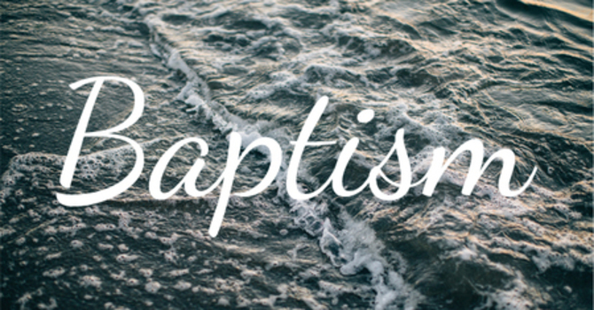 Water Baptism Sunday | February 12 image