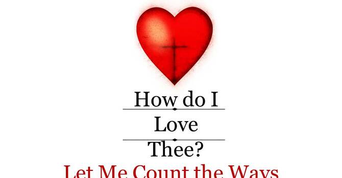 How do I Love Thee? Let Me Count the Ways image