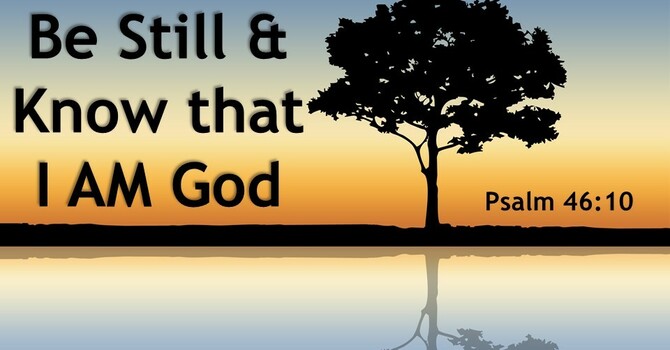 Be Still & Know that I AM God