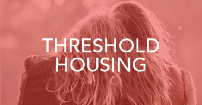 Threshold Housing