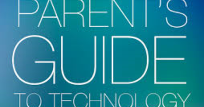 A Parent's Guide to Technology- Parent Resource image