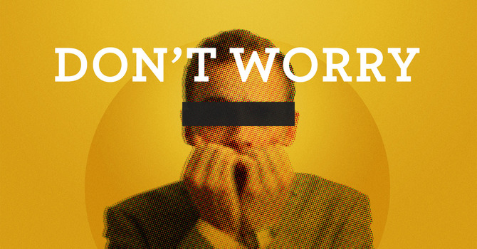 Do Not Be Anxious About Anything? 