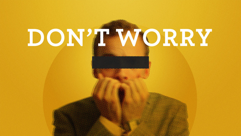 Do Not Be Anxious About Anything? 