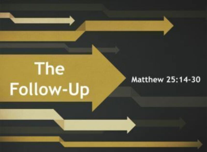 The Follow Up