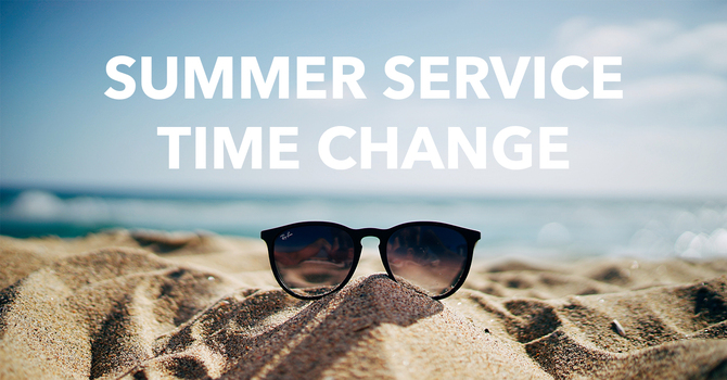 Summer Service Time Change image