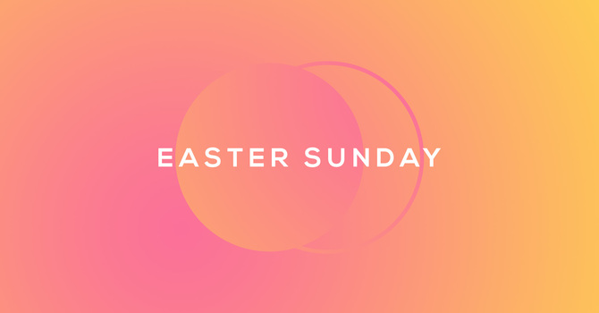 Easter Sunday Celebration ~ with ASL