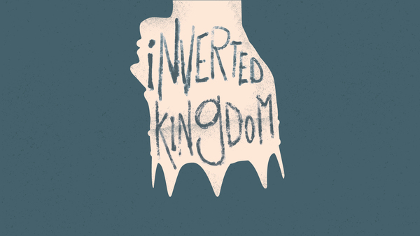 Inverted Kingdom
