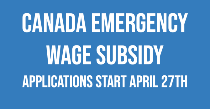 Apply for Canada Emergency Wage Subsidy starting April 27th | Calculate your subsidy image