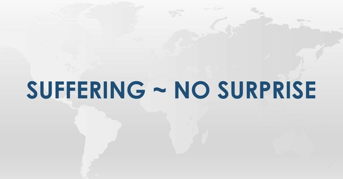 Suffering ~ No Surprise