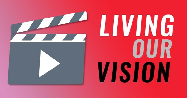 Living the Vision Videos