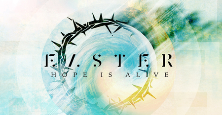 Easter - Hope is Alive