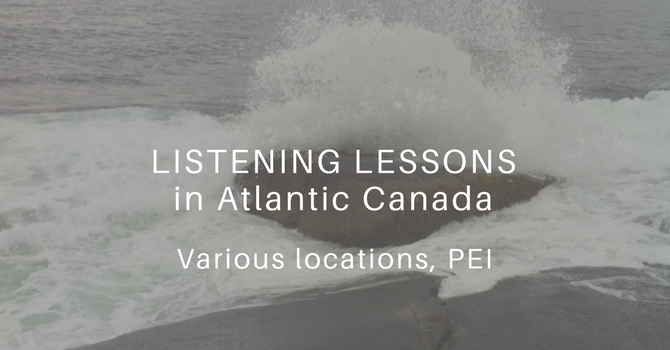 Listening Lessons in Atlantic Canada image