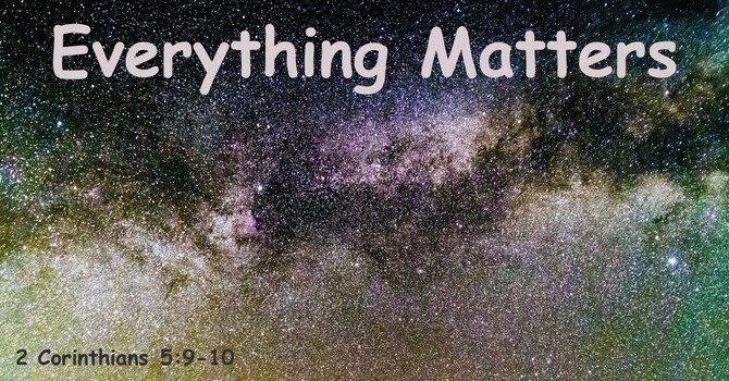 Everything Matters