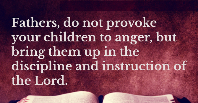 Specific Helps for Obeying Ephesians 6:4 image