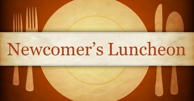 Newcomers Luncheon