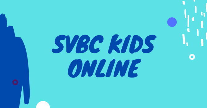SVBC Kids Online