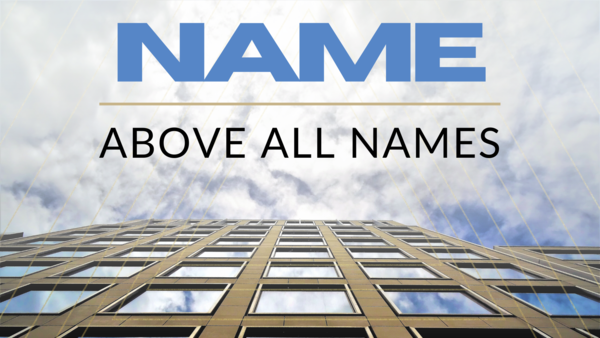 Name Above All Names
