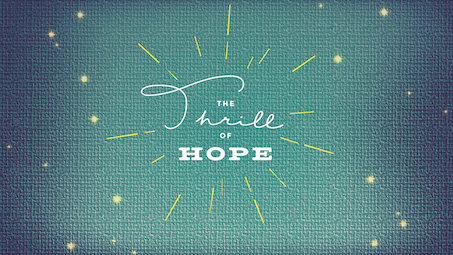 The Thrill of Hope Series